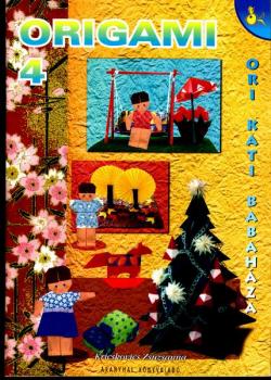 ORIGAMI 4 Ori Kati babaháza