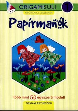 ORIGAMI-SULI 1.  Papírmanók