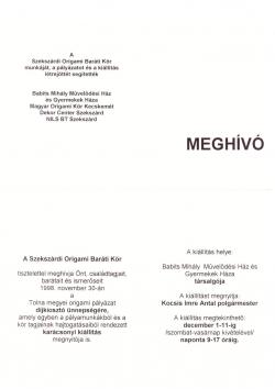 A Szekszárdi Origami Baráti Kör pályázata és az ahhoz kapcsolódó karácsonyi kiállítása 1998