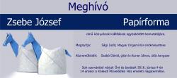 Papírforma - Zsebe József kiállítása